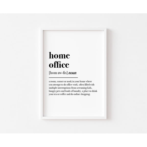 Home Office Definition Poster, Office Poster Wall Art, Work From Home Decor, Size 8x12 UNFFRAMED F03.1.7l2482