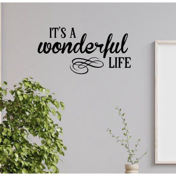 Home Office Wall Words Its A Wonderful Life Vinyl Decal Sticker Inspiring Quote 23x12-inch Mint