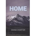thumbnail image 1 of Home  Paperback  1945630817 9781945630811 Shana Chartier, 1 of 1