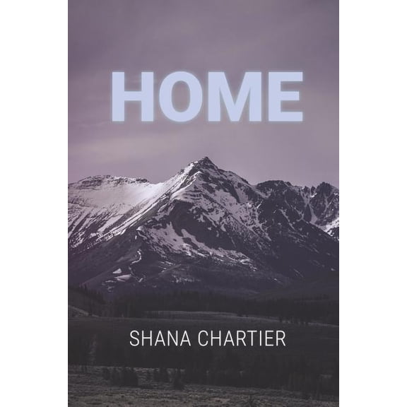 Home Paperback 1945630817 9781945630811 Shana Chartier