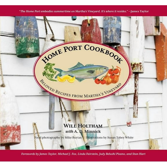 Home Port Cookbook : Beloved Recipes From Martha's Vineyard (Edition 1) (Paperback)