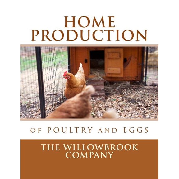 Home Production of Poultry and Eggs