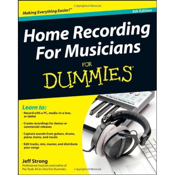 Pre-Owned Home Recording for Musicians For Dummies (Paperback) by Jeff Strong