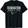 thumbnail image 1 of Home Renovation Funny Renovation Home Improvement T-Shirt, 1 of 3