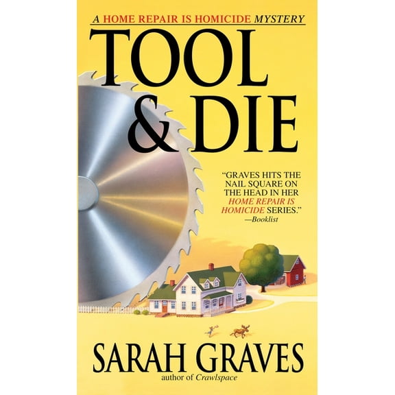 Home Repair Is Homicide Tool & Die: A Home Repair Is Homicide Mystery, Book 8, (Paperback)