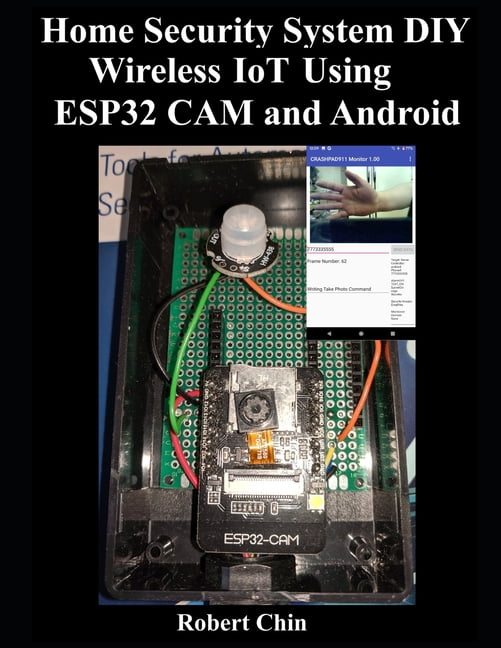 Home Security System Diy Wireless Iot Using Esp32 Cam And Android ...