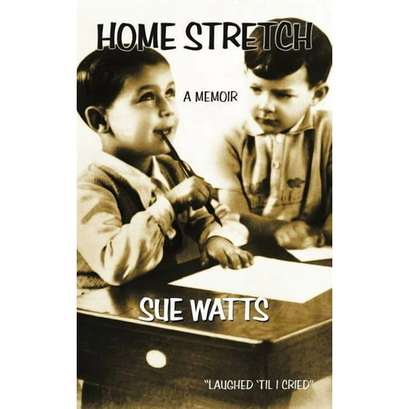 Home Stretch: A Memoir (Paperback)