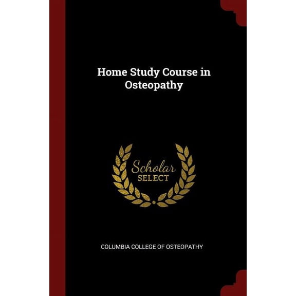 Home Study Course in Osteopathy (Paperback)