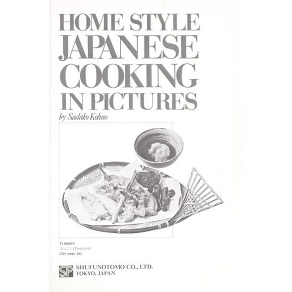 Pre-Owned Home Style Japanese Cooking in Pictures (Hardcover) 0870404237 9780870404238
