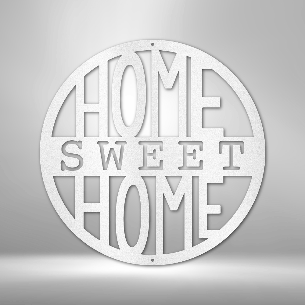 Home Sweet Home Circle Plain Steel Sign Laser Cut Powder Coated Home & Office Metal Wall Decor