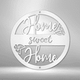 thumbnail image 1 of Home Sweet Home Circle Steel Sign Laser Cut Powder Coated Home & Office Metal Wall Decor Multiple Sizes & Colors, 1 of 5