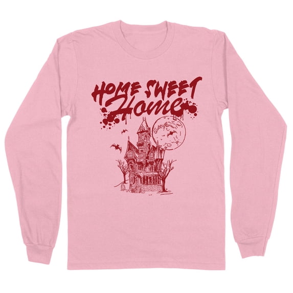 Home Sweet Home Haunted Long Sleeve Shirt Unisex 2X-Large Pink