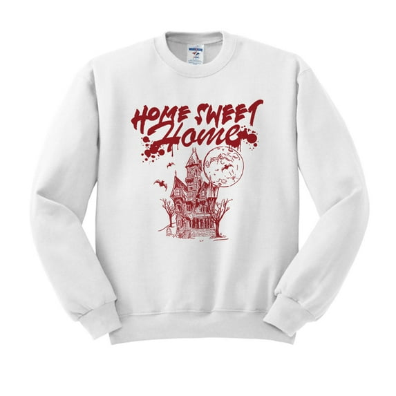 Home Sweet Home Haunted Sweatshirt Unisex Large White