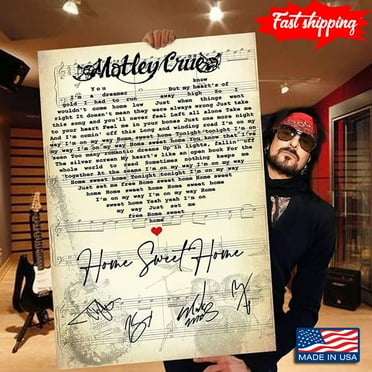 Home Sweet Home Lyrics With Heart Typography And Mötley Crüe Signatures 11 x 17 Inch Poster