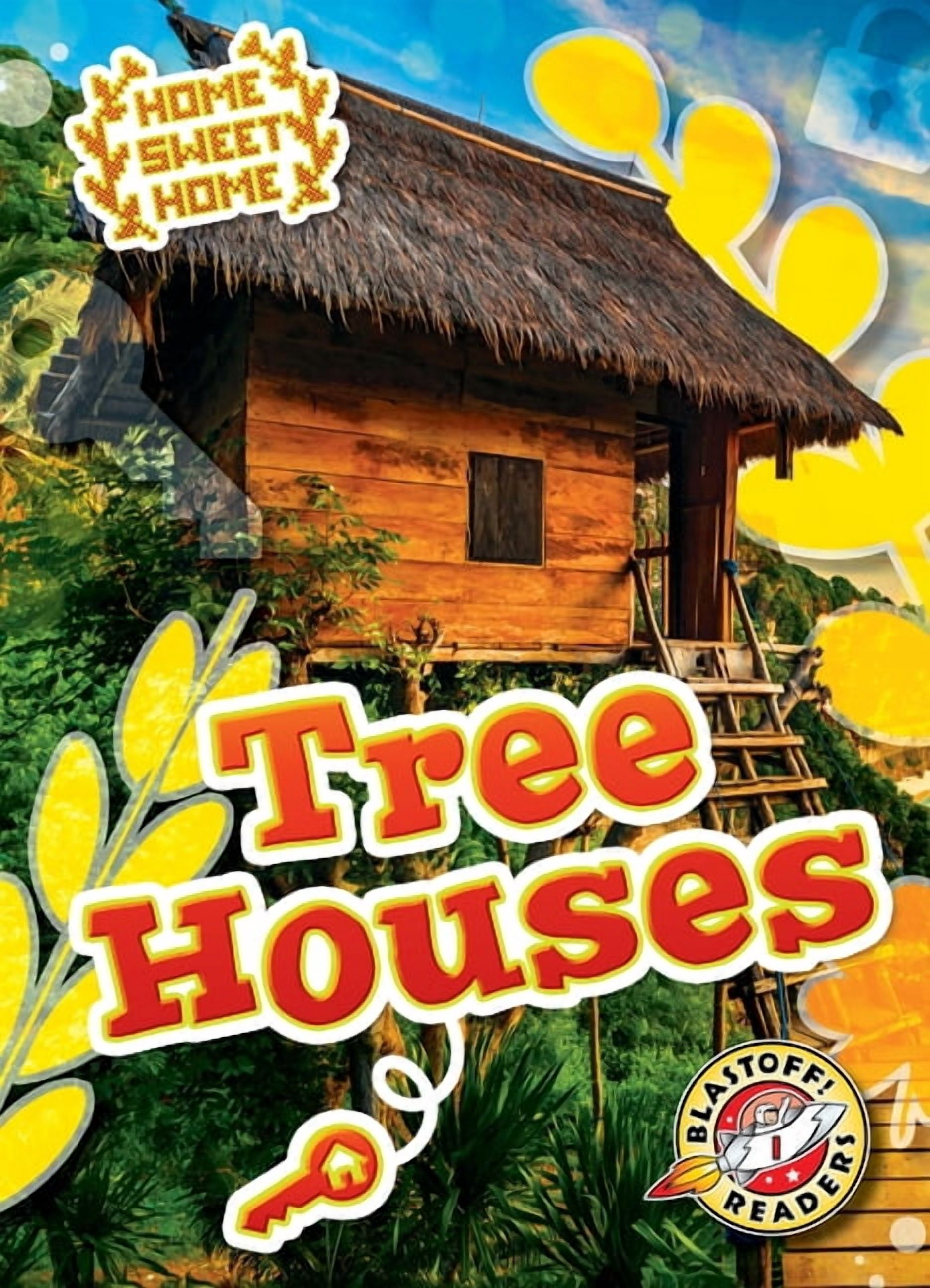 Home Sweet Home Tree Houses, (Hardcover)