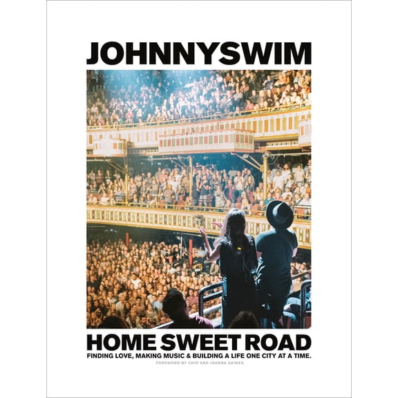 Home Sweet Road: Finding Love, Making Music & Building a Life One City at a Time, (Hardcover)