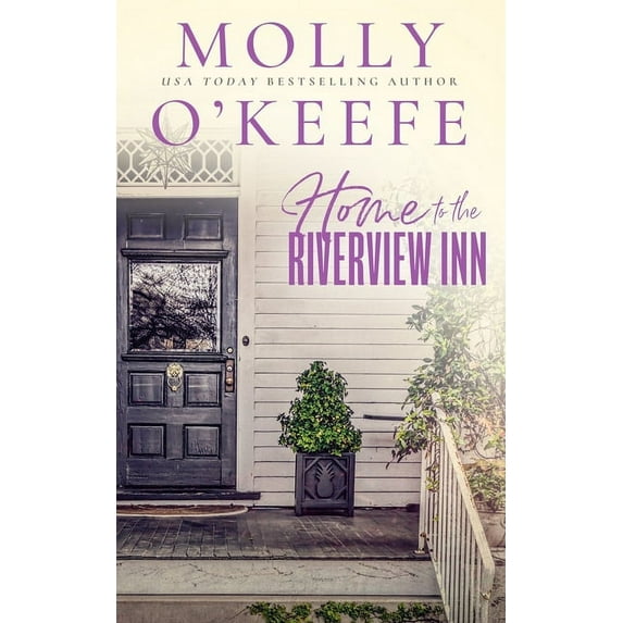 Home To The Riverview Inn (Paperback) by Molly O'Keefe