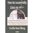 thumbnail image 1 of Home Was Uncomfortable, School Was Hell : A Confessionalist-Ethnographic Account of Belief Systems and Socio-Educational Crises in the Schooling of Ghanaian Rural Girls, 1 of 1