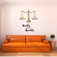 thumbnail image 1 of Home Wall Decal - Quality over Quantity - Vibrant Quote Design Weight Scale Weighing Gold and Silver Balls - Proudly Hand Made Decal - Size: 24 In(W) x 30 In(H), 1 of 5