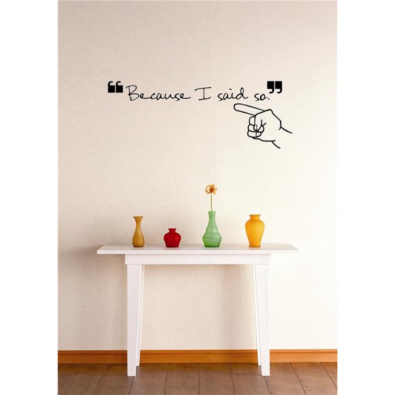 Home Wall Decals Because I Said So Rules Bedroom Stickers DIY Removable Originality Stickers - Size: 10 In x 20 In