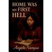 Home Was My First Hell, Paperback