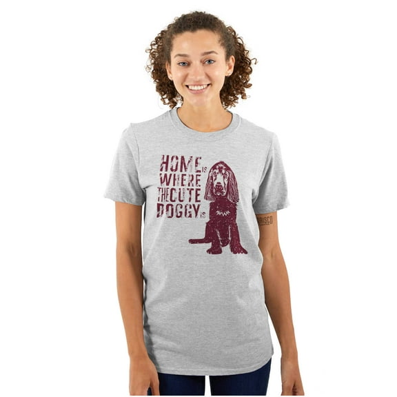 Home Where Dog Is Cute Pet Owner Women's Graphic T Shirt Tees Brisco Brands S
