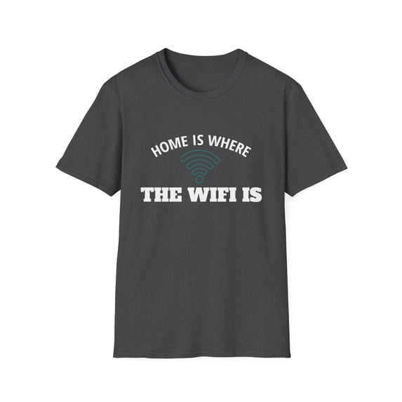 Home Wifi Sarcastic Graphic Novelty Internet Men Women Tees