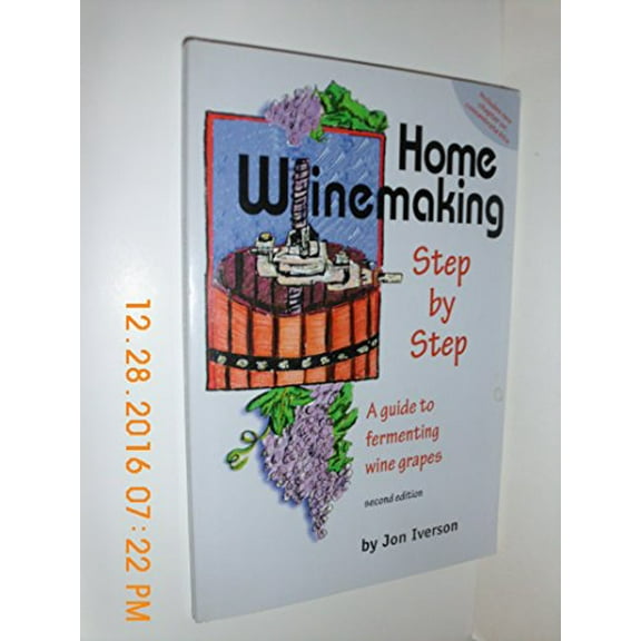 Pre-Owned Home Winemaking Step-by-step: A Guide to Fermenting Wine Grapes Paperback