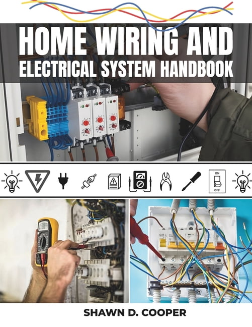 Home Wiring And Electrical System Handbook: A Complete DIY Guide to ...