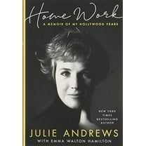 Pre-Owned Home Work: A Memoir of My Hollywood Years (Hardcover) 0316349259 9780316349253