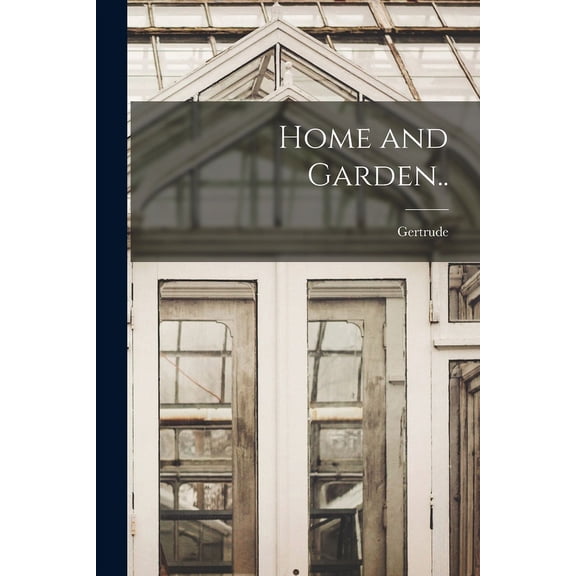 Home and Garden.. (Paperback)
