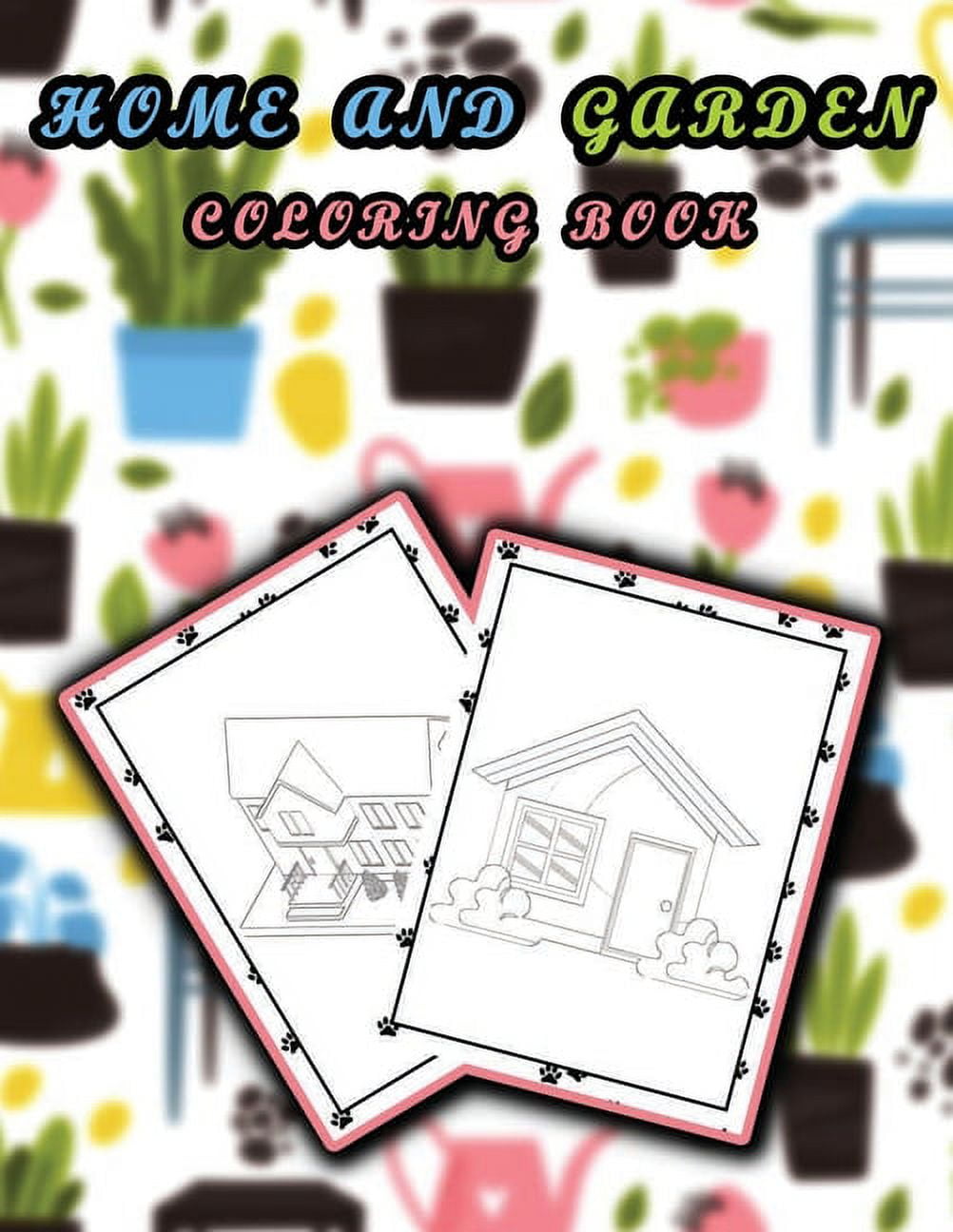 Home and garden coloring book: Awesome homes and gardens designs to color, Helps for relaxation and stress relief, (Paperback)