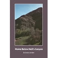thumbnail image 1 of Pre-Owned Home Below Hell's Canyon (Paperback) 0803251076 9780803251076, 1 of 1