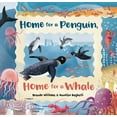 thumbnail image 1 of Home for a Penguin, Home for a Whale, (Paperback), 1 of 1