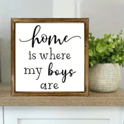 Home is Where My Boys are Sign, 8 8 Inch Wood Framed Mothers Day Gifts for Mom, Rustic Family Quote Decor Home Table Desk Shelf Living Room