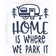 thumbnail image 1 of Home is Where We Park It Camper Vinyl Art Decals Wall Sticker RV Décor 17x23-Inch Deep Blue, 1 of 4