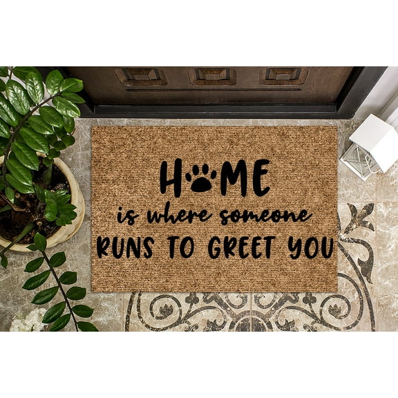 Home is Where someone runs to greet you | Funny Doormat | Welcome Mat | Dog Door Mat | Funny Gift | Home Doormat | Dog Mom