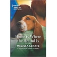 thumbnail image 1 of Pre-Owned Home Is Where the Hound Is (Mass Market Paperback) 133540841X 9781335408419, 1 of 1