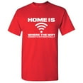 thumbnail image 1 of Home is Where the WiFi Connects Automatically Graphic Tees Lover Gift Saecastic Funny T Shirt For Men, 1 of 5