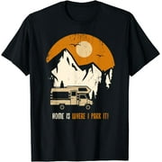 Home is where i park my RV and Motorhome Funshirt Vintage T-Shirt