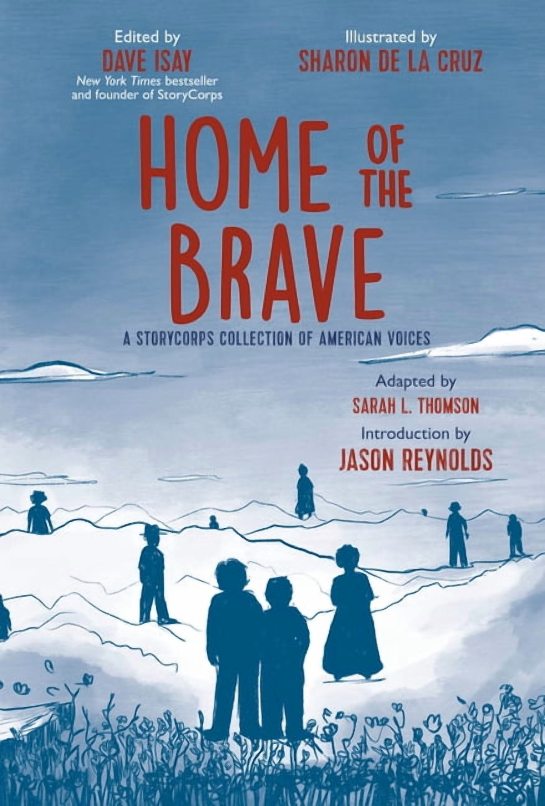 Home of the Brave: A Storycorps Collection of American Voices, (Hardcover)