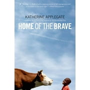 KATHERINE APPLEGATE Home of the Brave (Paperback)