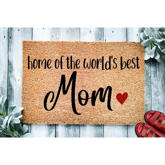 Home of the World's Best Mom | Mom's House Door Mat | Welcome Mat | Gift for Mom | Gift for Grandma | Doormat | Custom Door Mat