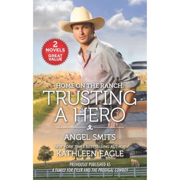 Pre-Owned Home on the Ranch: Trusting a Hero (Mass Market Paperback) 1335507116 9781335507112