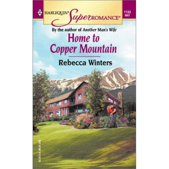 Pre-Owned Home to Copper Mountain (Mills & Boon Superromance) (Silhouette Superromance) Paperback