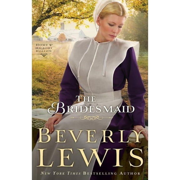 Home to Hickory Hollow The Bridesmaid, Book 02, (Paperback)