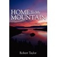 thumbnail image 1 of Home To My Mountain (Paperback), 1 of 1