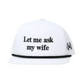 thumbnail image 1 of HomeKingdee The Mad Hatter, Men & Women’s Trucker Hat, Premium Adjustable Snapback for Everyday Wear, Let Me Ask My Wife, 1 of 5