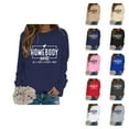 thumbnail image 1 of Homebody Mode All Day Every Day Sweatshirts for Women 2025 Long Sleeve Crewneck Graphic Sweatshirt Pullover Tops, 1 of 4