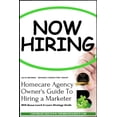 thumbnail image 1 of Homecare Agency Owner's Guide To Hiring a Marketer: With Bonus Lunch & Learn Strategy Guide, (Paperback), 1 of 1